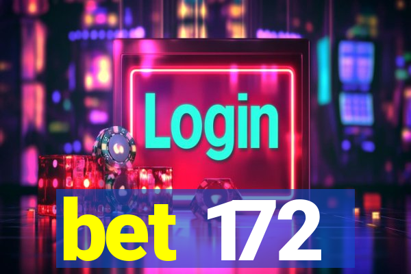 bet 172
